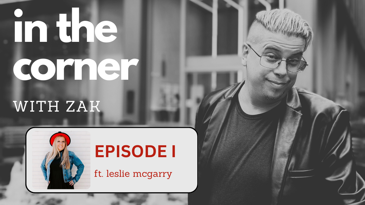 In the Corner with Zak | Episode 1 ft Leslie McGarry