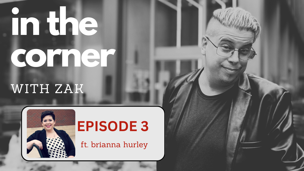 In the Corner with Zak | Episode 3 Transgender Pride and Mortgage Lending ft Brianna Hurley